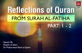 Reflections of Quran from Surah al-Fatiha (Part: 1 - 2)