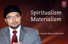 Spiritualism and Materialism (Sahibzada Hussain Mohi ud Din Qadri)-by-Dr Hussain Mohi-ud-Din Qadri