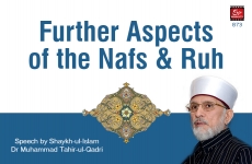 Further Aspects of the Nafs & Ruh-by-Shaykh-ul-Islam Dr Muhammad Tahir-ul-Qadri