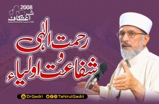 Rehmat e Elahi wa Shafaat e Auliya Itikaf City 2008-by-Shaykh-ul-Islam Dr Muhammad Tahir-ul-Qadri