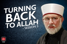 Turning Back to Allah (Session 3) with Arabic Subtitles-by-Shaykh-ul-Islam Dr Muhammad Tahir-ul-Qadri