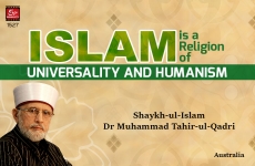 Islam is a Religion of Universality and Humanism-by-