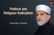 Political and Religious Radicalism (Conference Organized by the Danish Ethnic Youth Council)-by-Shaykh-ul-Islam Dr Muhammad Tahir-ul-Qadri