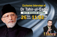 Interview of Dr Muhammad Tahir-ul-Qadri Program: 11th Hour with Waseem Badami (ARY News)-by-Shaykh-ul-Islam Dr Muhammad Tahir-ul-Qadri