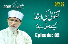 Taqwa Ki Ibtida Kesay Hoti Hay? Episode: 02-by-Shaykh-ul-Islam Dr Muhammad Tahir-ul-Qadri