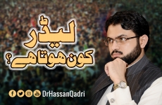 Who is The Leader?-by-Dr Hassan Mohi-ud-Din Qadri